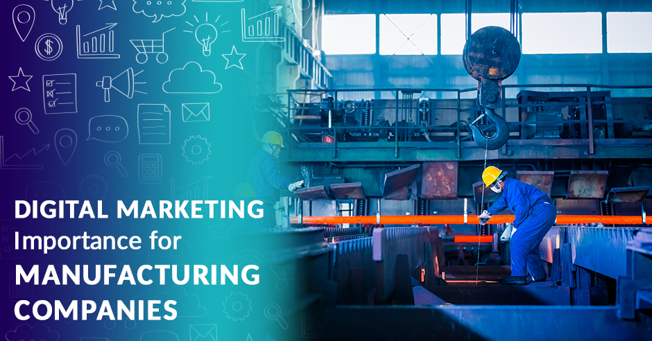 Ultimate Guide of Digital Marketing for Manufacturing Companies